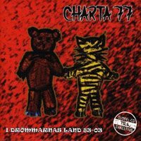 Charta 77 – I Drömmarnas Land 83-03 (2xCD)