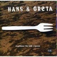 Hans & Greta – Snabbmat För Folk I Farten (CD)