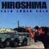 Hiroshima - Våld Föder Våld (CD)