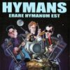 Hymans, The - Erare Hymanum Est (CD)