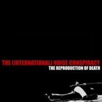 International Noise Conspiracy, The ‎– The Reproduction Of Death (CDs)