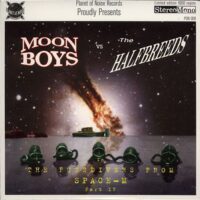 Moonboys vs Halfbreeds, The ‎– The Fuzzdivers From Outer Space-M (Vinyl Single)
