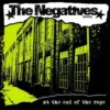 Negatives, The - At The End Of The Rope (CD)