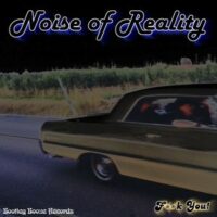Noise Of Reality – F**k You! (Vinyl Single)