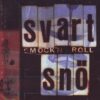 Svart Snö - Smock'n Roll (CD)