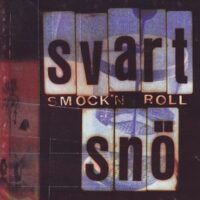Svart Snö – Smock’n Roll (CD)