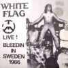 White Flag - Live! Bleedin' In Sweden 1986 (Vinyl Single)