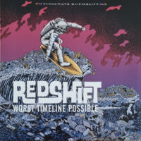 Redshift – Worst Timeline Possible (Vinyl LP + CD)