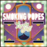Smoking Popes – Lovely Stuff (Vinyl LP)