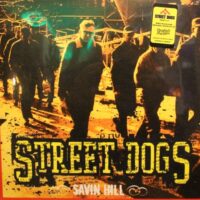 Street Dogs – Savin Hill (Vinyl LP)