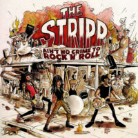 Stripp, The – Ain’t No Crime To Rock’N’Roll (Vinyl LP)