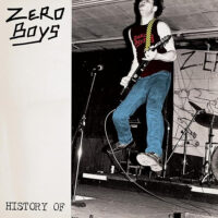 Zero Boys – History Of (Vinyl LP + Vinyl Single)