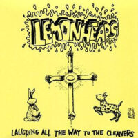 Lemonheads, The – Laughing All The Way To The Cleaners (Color Vinyl Single)