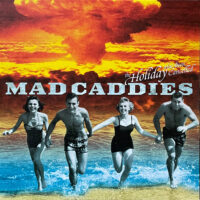 Mad Caddies – The Holiday Has Been Cancelled (Vinyl 10″)