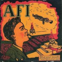AFI – Shut Your Mouth And Open Your Eyes (Vinyl LP)