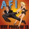 AFI - Very Proud Of Ya (Vinyl LP)