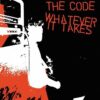 Code, The / Whatever It Takes - Split (Vinyl 10")
