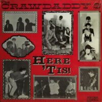 Crawdaddys, The ‎– Here ’Tis! (Vinyl LP)