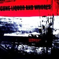 Guns Liquor And Whores ‎– Serpico (Vinyl 10″)