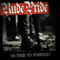 Rude Pride – Be True To Yourself (Vinyl LP)
