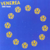 Venerea – Euro Trash (Blue Color Vinyl LP)