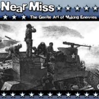 Near Miss – The Gentle Art Of Making Enemies (Color Vinyl LP)
