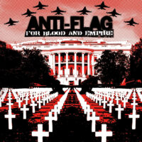 Anti-Flag – For Blood And Empire (180gram Vinyl LP)