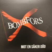 Bombfors – Mot En Säker Död (Vinyl LP)