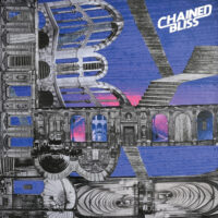 Chained Bliss – S/T (Vinyl LP)