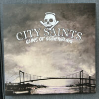 City Saints – Guns Of Gothenburg (Black/White Marbled Color Vinyl LP)