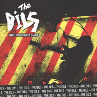 Dils, The – Some Things Never Change (Vinyl LP)