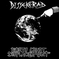 Dissekerad / Earth Crust Displacement – Split (Vinyl Single)