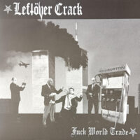 Leftöver Crack – Fuck World Trade (Color Vinyl Vinyl LP)