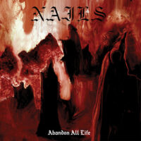 Nails – Abandon All Life (Vinyl LP)