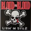 Blood For Blood - Livin' In Exile (Vinyl 10")