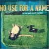 No Use For A Name - The Feel Good Record Of The Year (Vinyl LP)