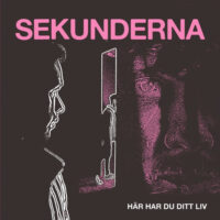 Sekunderna – Här Har Du Ditt Liv (Color Vinyl LP)
