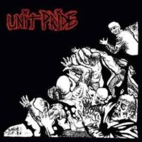 Unit Pride – Then And Now (Color Vinyl LP)