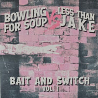 Bowling For Soup Vs Less Than Jake – Bait And Switch Vol. 1 (Color Vinyl Single)