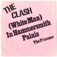 Clash, The –  (White Man) In Hammersmith Palais (Vinyl Single)