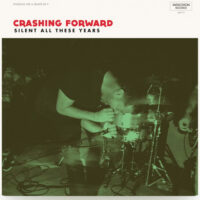 Crashing Forward – Silent All These Years (Color Vinyl 12″)