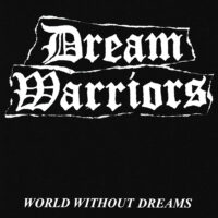 Dream Warriors – World Without Dreams (Vinyl Single)