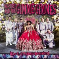 Me First And The Gimme Gimmes – ¡Blow it…at Madison‘s Quinceañera! (Vinyl LP)