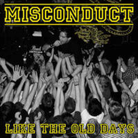 Misconduct – Like The Old Days (Yellow Color Vinyl LP)