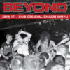 Beyond - Dew It! / Live Crucial Chaos WNYU (Color Vinyl)