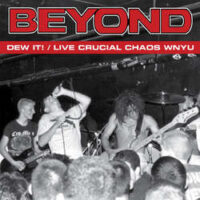 Beyond – Dew It! / Live Crucial Chaos WNYU (Color Vinyl LP