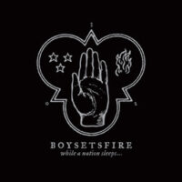 Boysetsfire – While A Nation Sleeps… (Colour Vinyl)