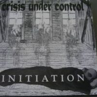 Crisis Under Control – Initiation (Vinyl LP)