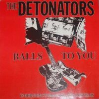 Detonators,The ‎– Balls To You (Colour Vinyl LP)