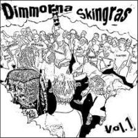 Dimmorna Skingras Vol. 1 – V/A (Vinyl LP)(Slaktrens,Kurt Olvars Rebeller,Glöm Dä!)